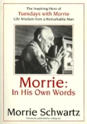 morrie in his own words