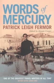 Words of Mercury by Patrick Leigh Fermor Paperback