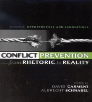 Conflict Prevention from Rhetoric to Reality by David Carment Paperback