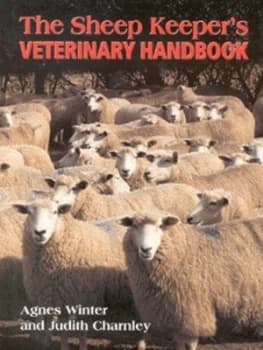 The Sheep Keepers Veterinary Handbook by Agnes Winter Hardback