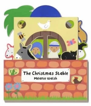 The Christmas Stable by Melanie Walsh Hardback