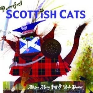 Purrrfect Scottish Cats by Alison Mary Fitt and Bob Dewar Book