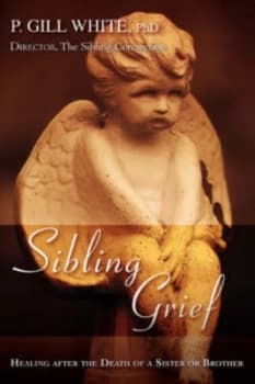 Sibling Grief by P Gill White Paperback