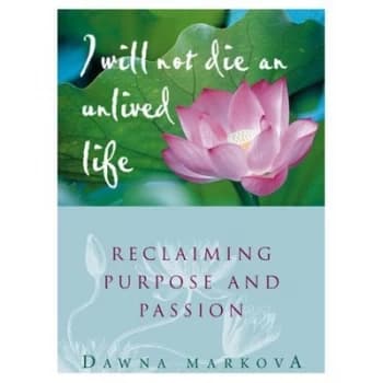 I Will Not Die an Unlived Life by Dawna Markova Paperback