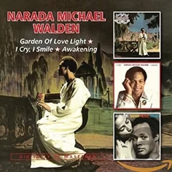 Narada Michael Walden - Garden of Love Light/I Cry, I Smile/Awakening CD