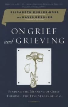 On Grief and Grieving by Elisabeth Kbler-Ross and David Kessler Paperback