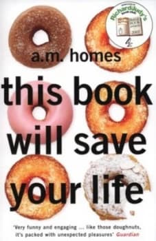 This Book Will Save Your Life by A. M Homes Paperback