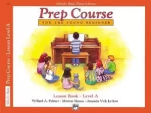 Alfred's Basic Piano Prep Course Lesson Book, Bk a by Willard A Palmer