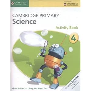Cambridge Primary Science Stage 4 Activity Book by Alan Cross, Liz Dilley, Fiona Baxter (Paperback, 2014)