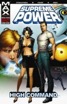 Supreme Power. Vol. 3 High Command by Adam Kubert Paperback
