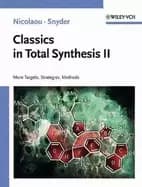 classics in total synthesis ii more targets strategies methods