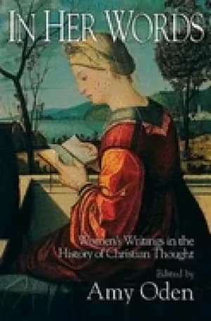 in her words womens writings in the history of christian thought