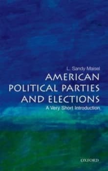 American Political Parties and Elections by L. Sandy Maisel Book