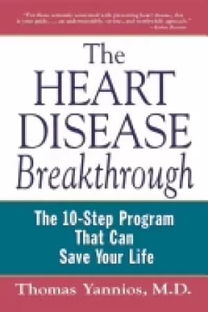 heart disease breakthrough the 10 step program that can save your life