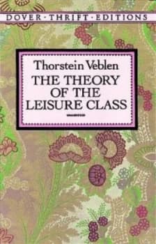 The Theory of the Leisure Class by Thorstein Veblen Book