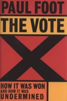 The Vote by Paul Foot Hardback