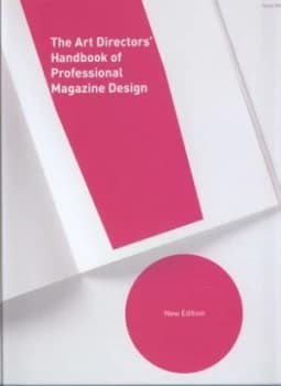 The Art Directors Handbook of Professional Magazine Design by Horst Moser Hardback