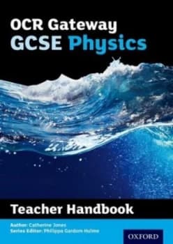 OCR gateway GCSE physics Teacher handbook by Philippa Gardom Hulme
