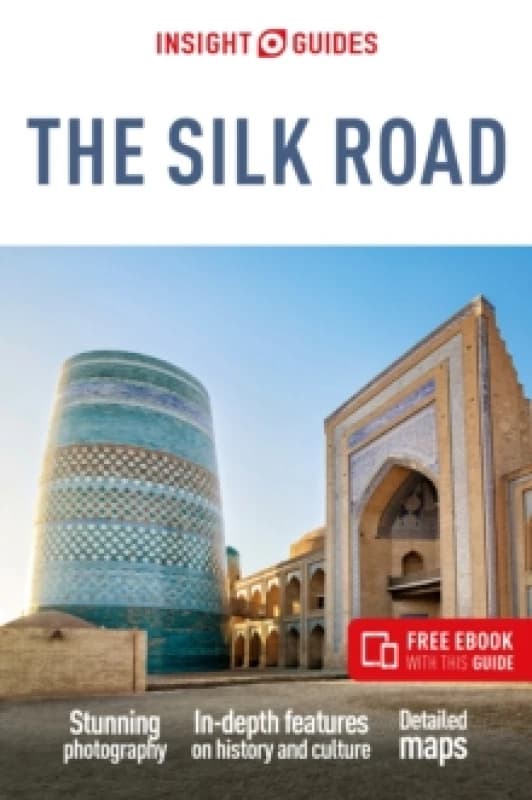 Insight Guides The Silk Road: Travel Guide with eBook Paperback / softback