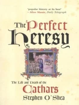 The Perfect Heresy by Stephen Oshea Paperback