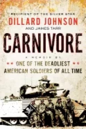 carnivore a memoir by one of the deadliest american soldiers of all time