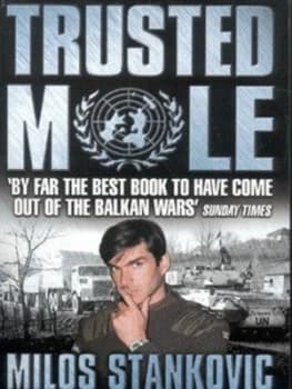 Trusted Mole by Milos Stankovic Paperback