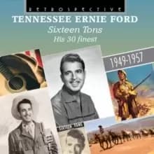 Sixteen Tons: His 30 Finest 1949-1957