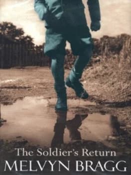 The Soldiers Return by Melvyn Bragg Hardback