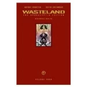 Wasteland The Apocalyptic Edition Volume 4 Hardcover