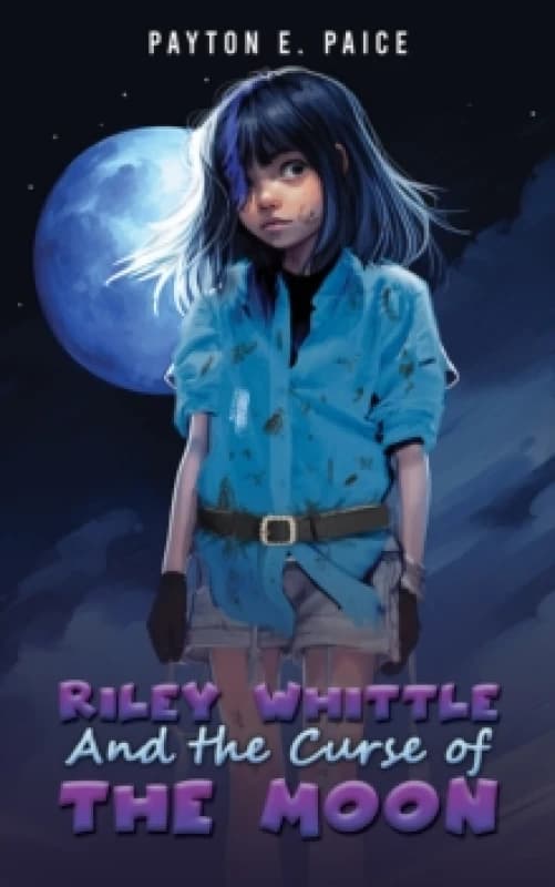 Riley Whittle and the Curse of the Moon Paperback / softback