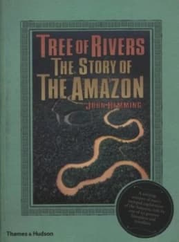 Tree of Rivers by John Hemming Hardback