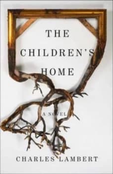 The Childrens Home by Charles Lambert Paperback