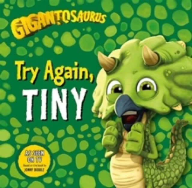 Gigantosaurus - Try Again, TINY Paperback / softback