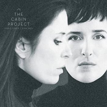 Marie Fisker / Kira Skov - The Cabin Project CD
