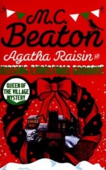 Agatha Raisin and Kissing Christmas Goodbye by M.C. Beaton Book