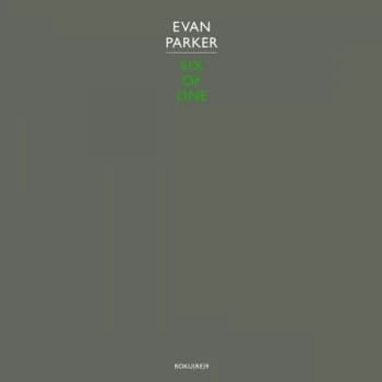 Evan Parker - Six Of One Vinyl