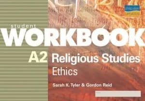 A2 Religious Studies Ethics Student Workbook by Gordon Reid Paperback