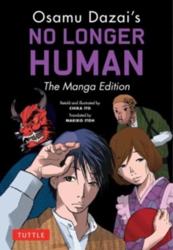 Osamu Dazai's No Longer Human : The Manga Edition Paperback / softback