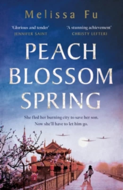 Peach Blossom Spring : A glorious, sweeping novel about family and the search for home Paperback / softback