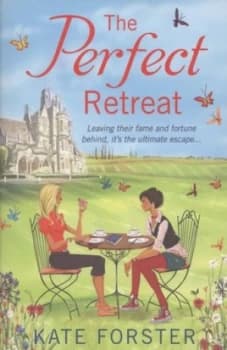 The Perfect Retreat by Kate Forster Paperback