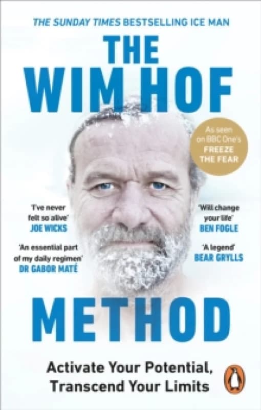The Wim Hof Method : Activate Your Potential, Transcend Your Limits Paperback / softback