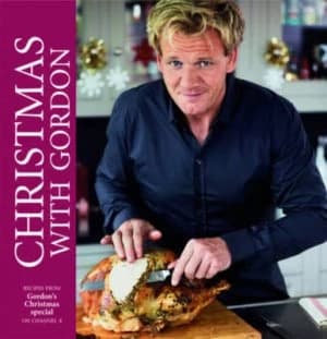 Gordon Ramsays Ultimate Christmas by Gordon Ramsay Hardback