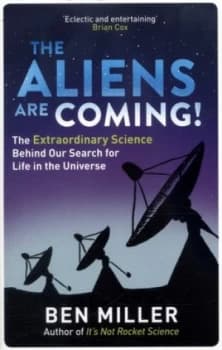 The Aliens Are Coming by Ben Miller Book