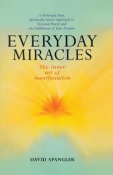 Everyday Miracles by David Spangler Book