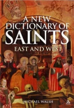 A New Dictionary of Saints by Michael J Walsh Paperback