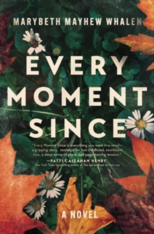 Every Moment Since : A Novel Paperback / softback