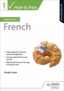 How to pass National 5 French by Douglas Angus