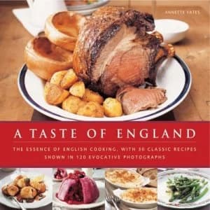 A Taste of England by Annette Yates Hardback