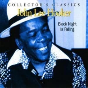 Black Night Is Falling by John Lee Hooker CD Album
