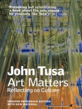 Art Matters by John Tusa Paperback